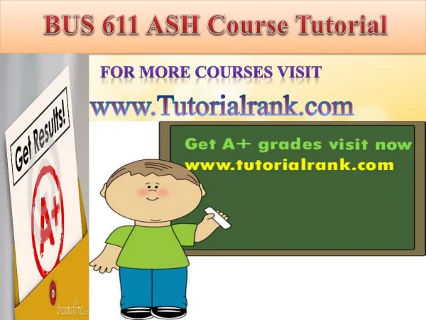 BUS 611 ASH Course Tutorial/TutorialRank