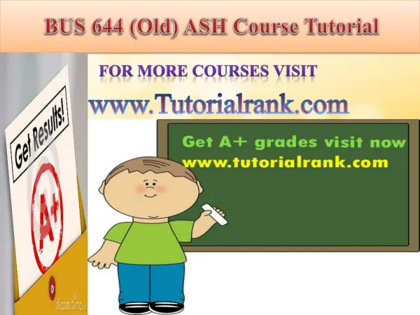 BUS 644 ASH Course Tutorial/TutorialRank