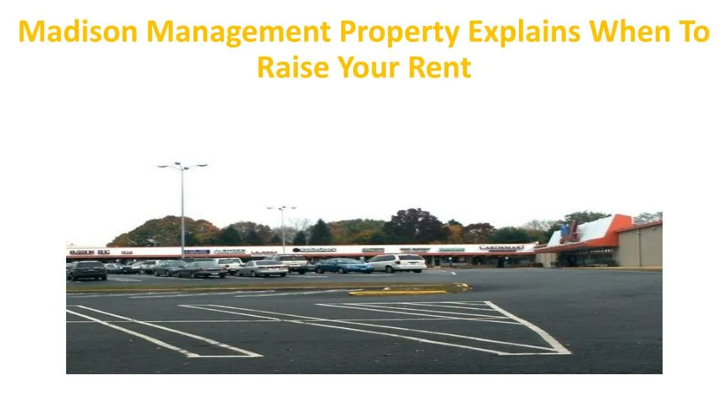 madison management property explains when to raise your rent