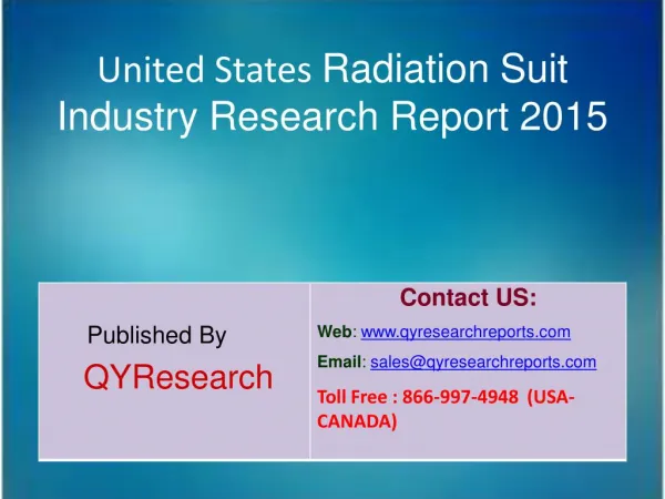 United States Radiation Suit Market 2015 Industry Research, Analysis, Forecasts, Shares, Growth, Insights, Overview and