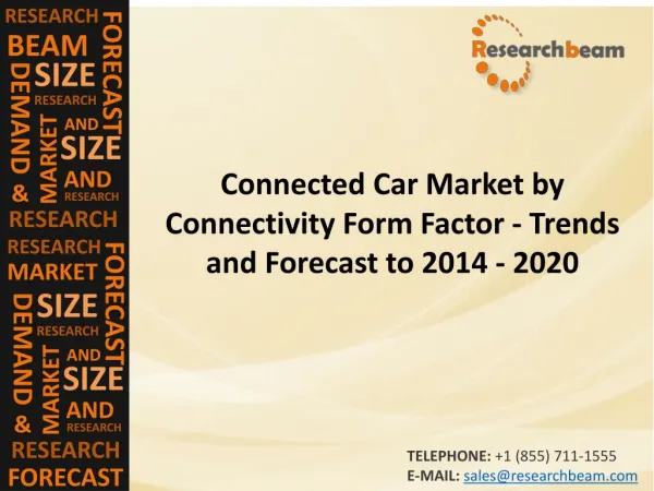 Connected Car Market (Industry) by Connectivity Form Factor - Trends and Forecast to 2014 - 2020