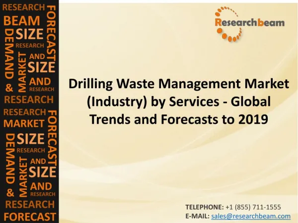 Drilling Waste Management Market (Industry) by Services - Global Trends and Forecasts to 2019