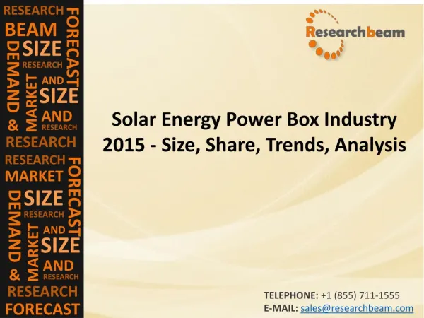Solar Energy Power Box Industry 2015 - Size, Share, Trends, Analysis
