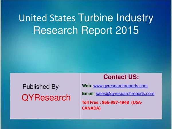 United States Turbine Market 2015 Industry Growth, Insights, Shares, Analysis, Research, Trends, Forecasts, Overview and