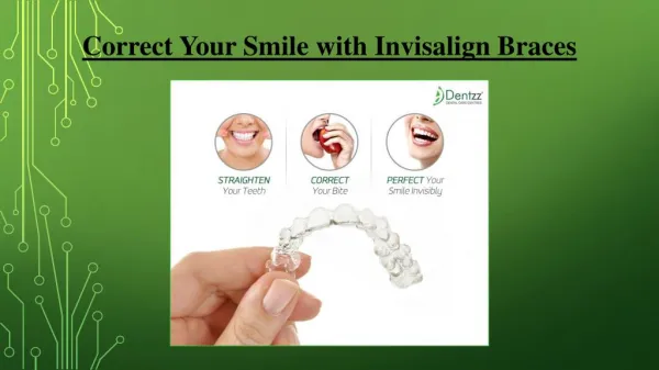 Correct Your Smile with Invisalign Braces