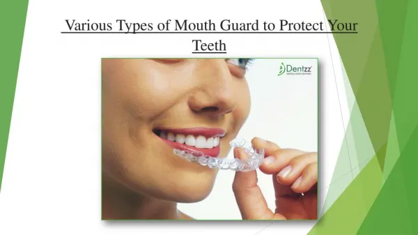 Various Types of Mouth Guard to Protect Your Teeth
