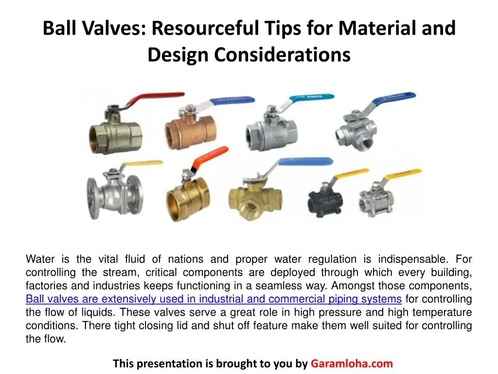 ball valves resourceful tips for material and design considerations