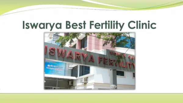 Iswarya best fertility clinic