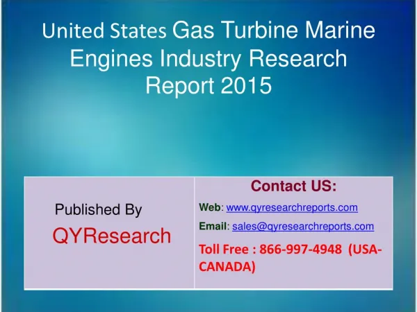 United States Gas Turbine Marine Engines Market 2015 Industry Share, Overview, Forecast, Analysis, Growth, Research an