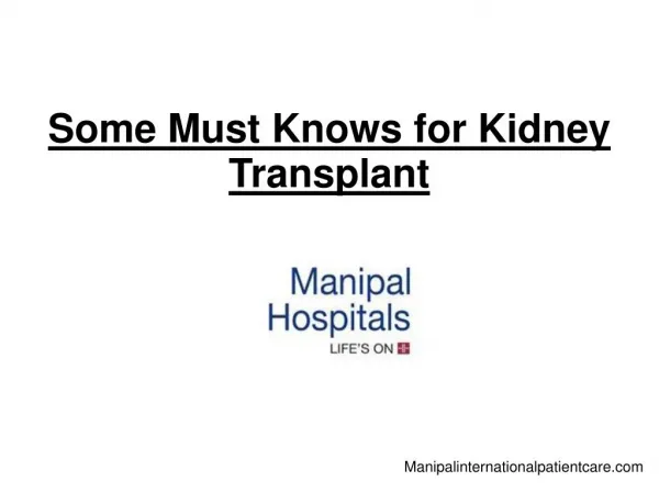 Some Must Knows for Kidney Transplant