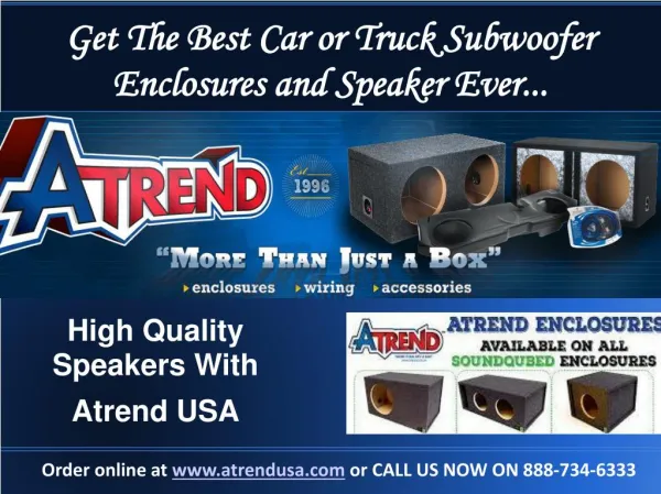 Custom Subwoofer and Speaker Boxes for Trucks and Cars - AtrendUSA