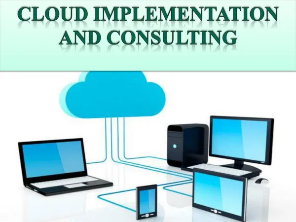 Cloud Implementation and consulting