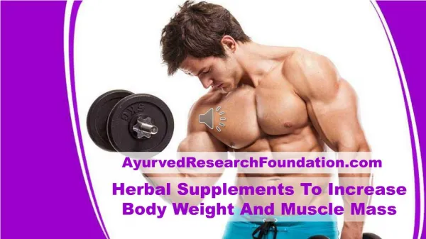 Herbal Supplements To Increase Body Weight And Muscle Mass