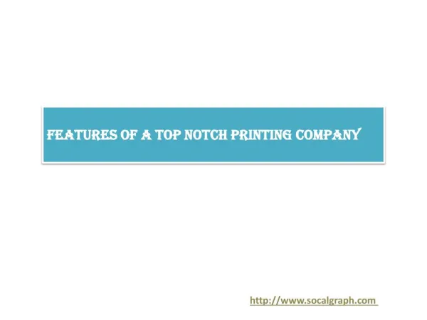 Features of a Top Notch Printing Company