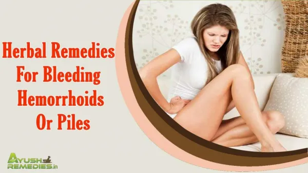 Herbal Remedies For Bleeding Hemorrhoids Or Piles