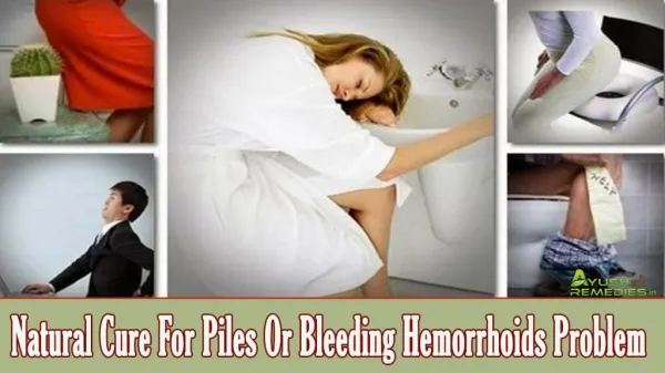 Natural Cure For Piles Or Bleeding Hemorrhoids Problem