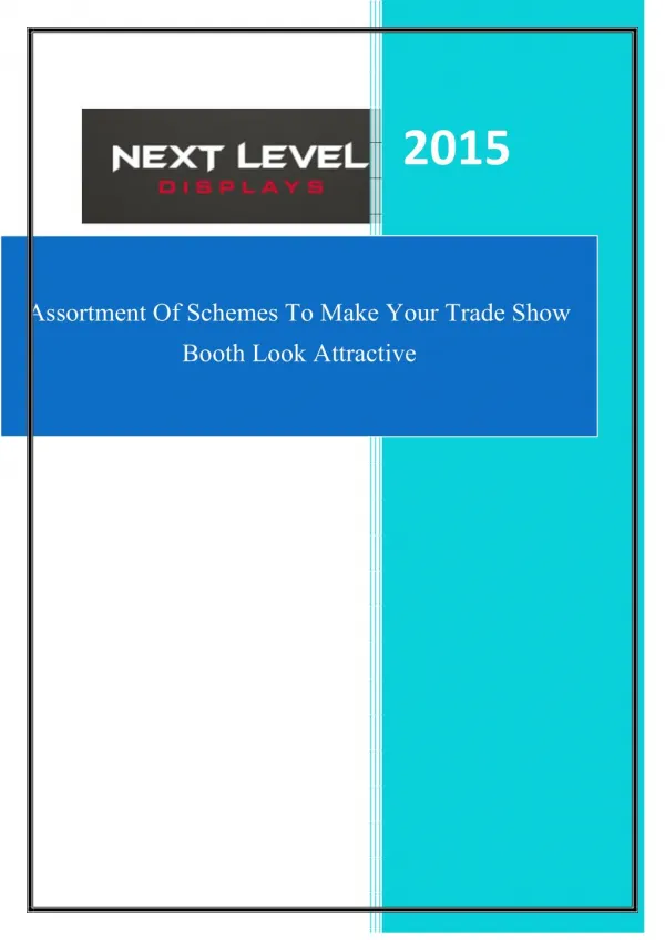 Assortment Of Schemes To Make Your Trade Show Booth Look Attractive