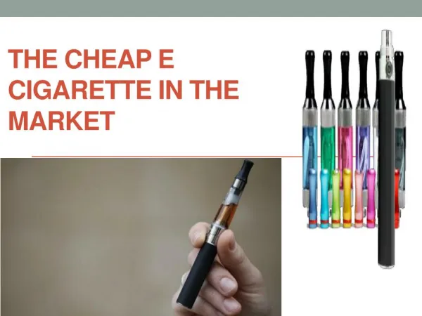 the Cheap e Cigarette in The Market