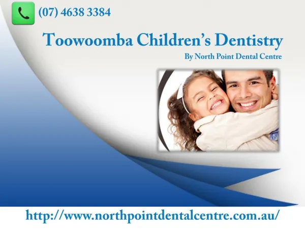 Professional Toowoomba Children’s Dentistry