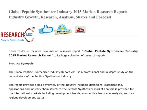 Global Peptide Synthesizer Industry 2015 Market Research Report: Industry Growth, Research, Analysis, Shares and Forecas
