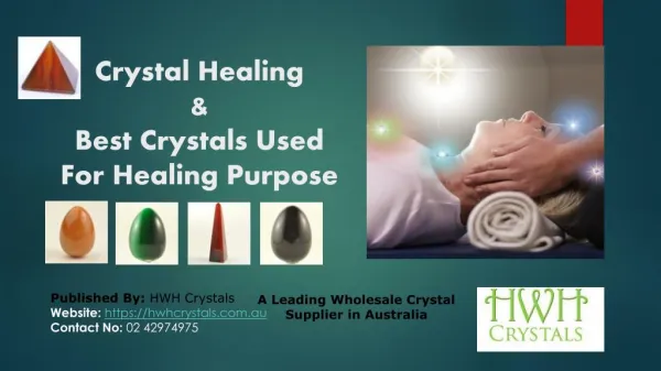 Crystal Healing and Best Crystals Used for Healing Purspose