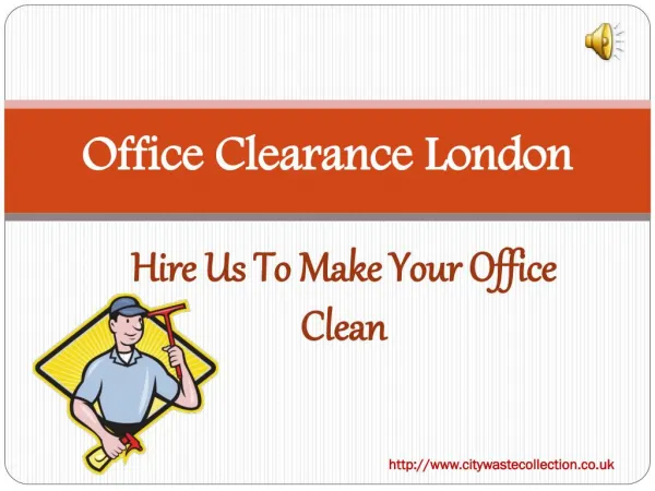 Affordable Office Clearance in London By Trained Professionals