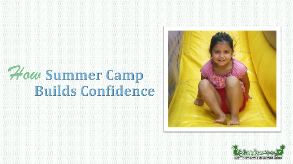 summer camp builds confidence