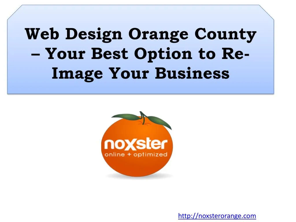 web design orange county your best option to re image your business