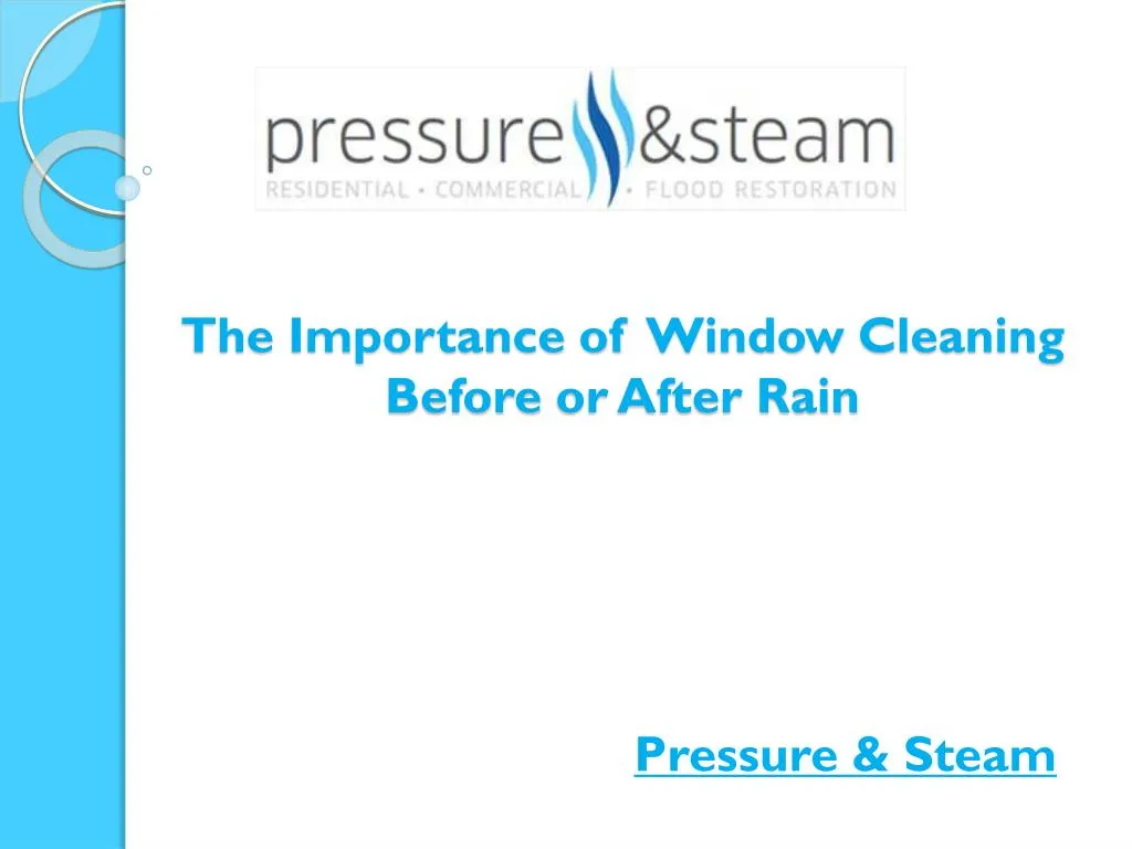 the importance of window cleaning before or after rain