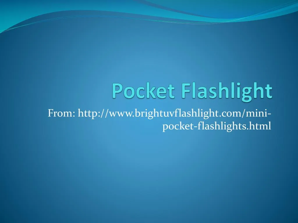 pocket flashlight