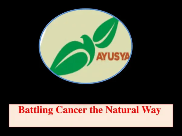 Battling Cancer the Natural Way