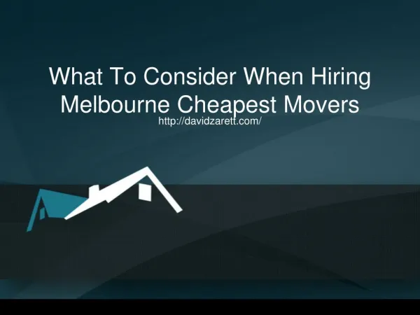 What To Consider When Hiring Melbourne Cheapest Movers