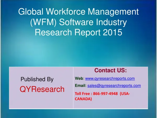 Global Workforce Management (WFM) Software Industry 2015 Market Shares, Research, Analysis, Applications, Forecasts, Gro