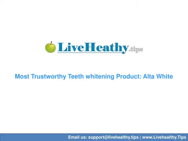 Most Trustworthy Teeth whitening Product: Alta White