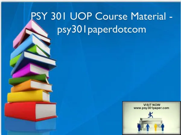 PSY 301 UOP Course Material - psy301paperdotcom