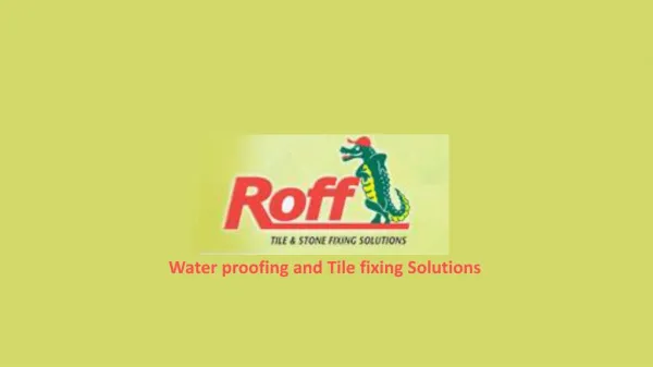 Water proofing and Tile fixing Solutions