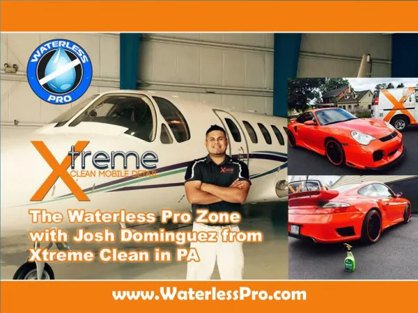 Pearl WaterlessPro-with Josh Dominguez from Xtreme Clean in PA