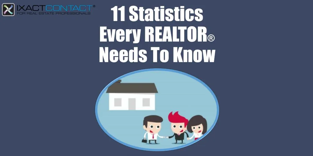 11 statistics every realtor needs to know