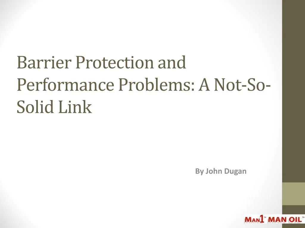 barrier protection and performance problems a not so solid link