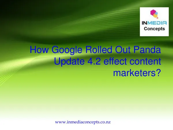 How Google Rolled Out Panda Update 4.2 effect content marketers?