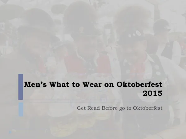 Men’s What to Wear on Oktoberfest 2015