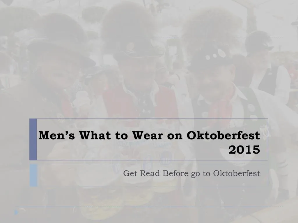 men s what to wear on oktoberfest 2015