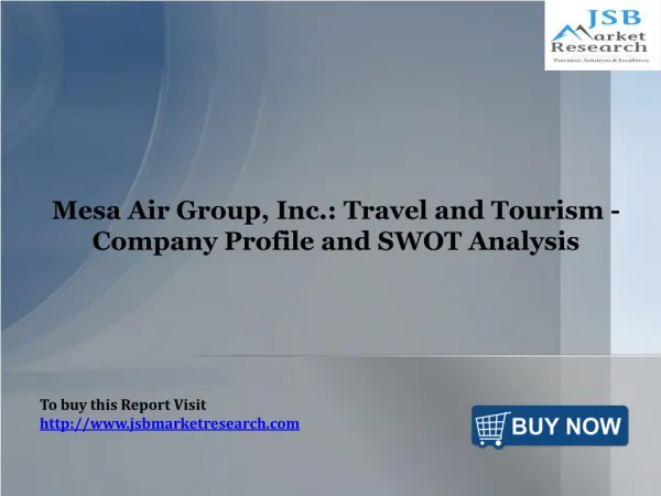 Mesa Air Group, Inc.: Travel and Tourism - Company Profile and SWOT Analysis