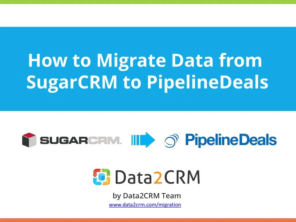 how to migrate data from sugarcrm to pipelinedeals