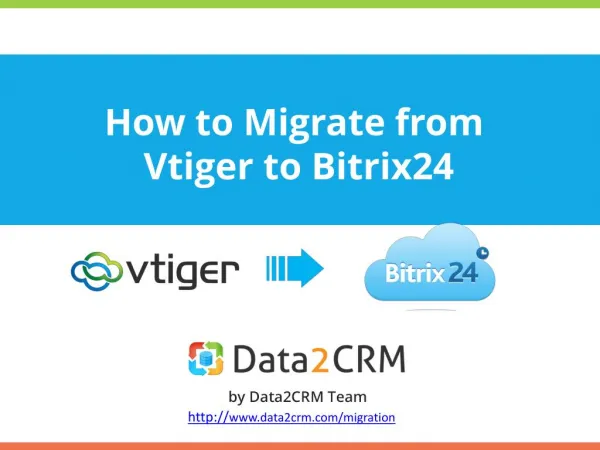 Easy Vtiger to Bitrix24 Migration with an Automated Solution
