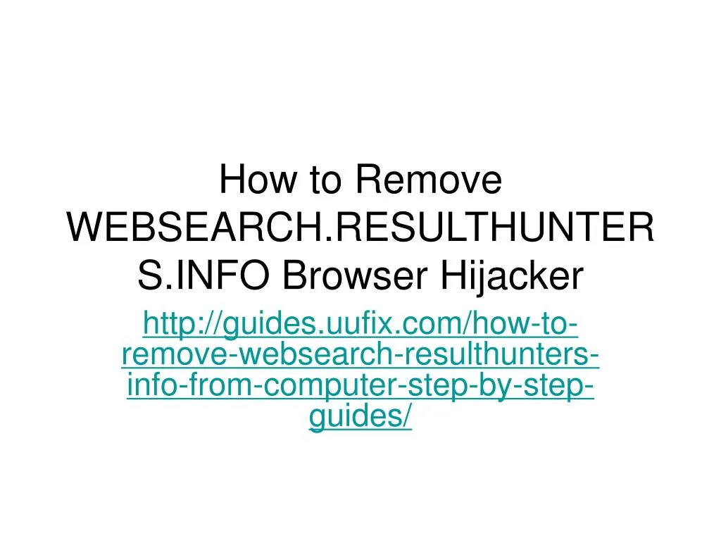 how to remove websearch resulthunters info browser hijacker