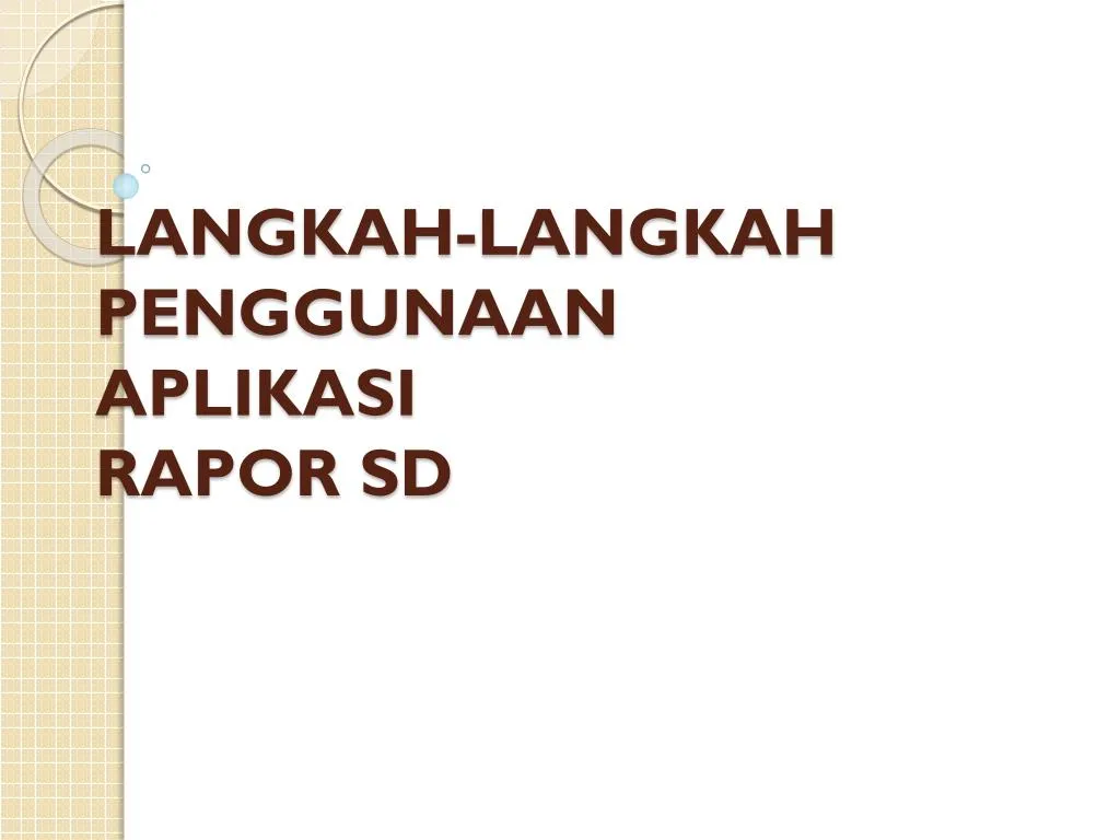 langkah langkah penggunaan aplikasi rapor sd