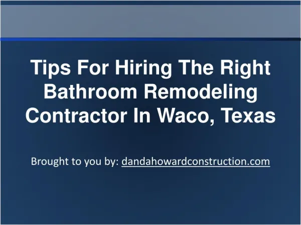 Tips For Hiring The Right Bathroom Remodeling Contractor In Waco, Texas