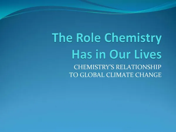 The Role Chemistry Has in Our Lives