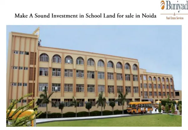 Make A Sound Investment in School Land for sale in Noida